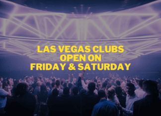 Las Vegas Clubs Open on friday and saturday