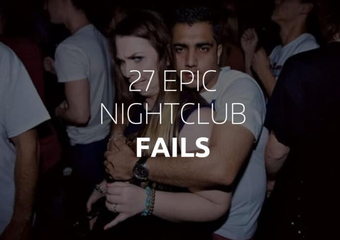 27 epic nightclub fails