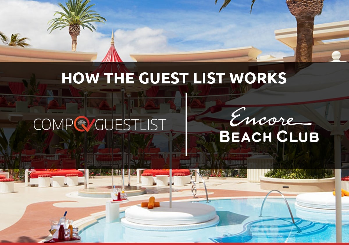 How The Encore Beach Club Guest List Works - LasVegasNightclubs.com