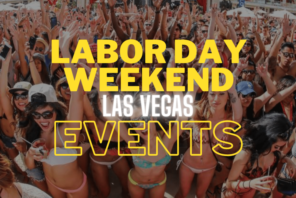 las-vegas-labor-day-weekend-events-nightclubs-pool-parties-2024