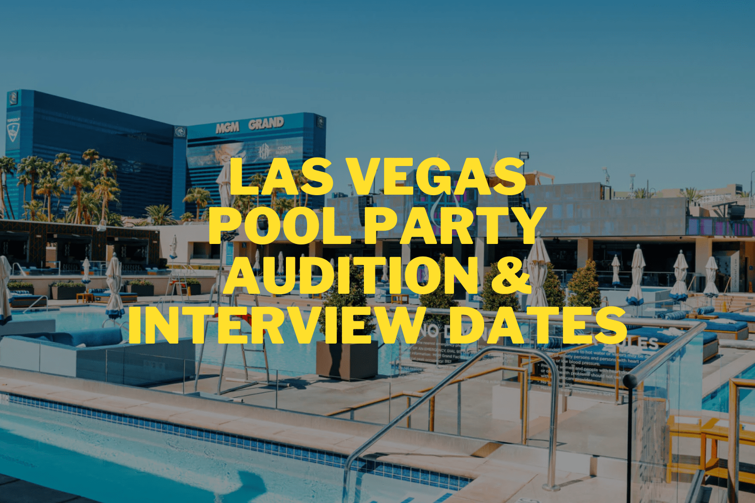 Las Vegas Pool Party Auditions & Interviews [2024]