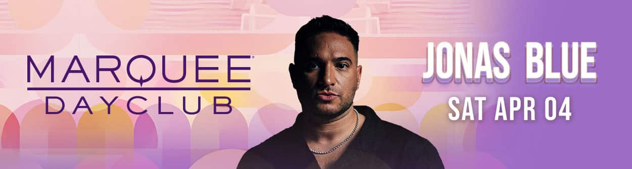 Marquee Dayclub Jonas Blue
