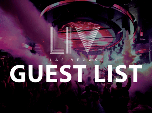 LIV Nightclub guest list Las Vegas