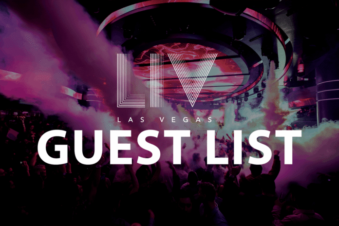 LIV Nightclub guest list Las Vegas
